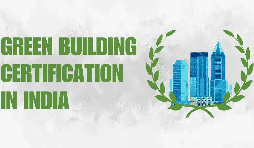 Green Building Certification in India